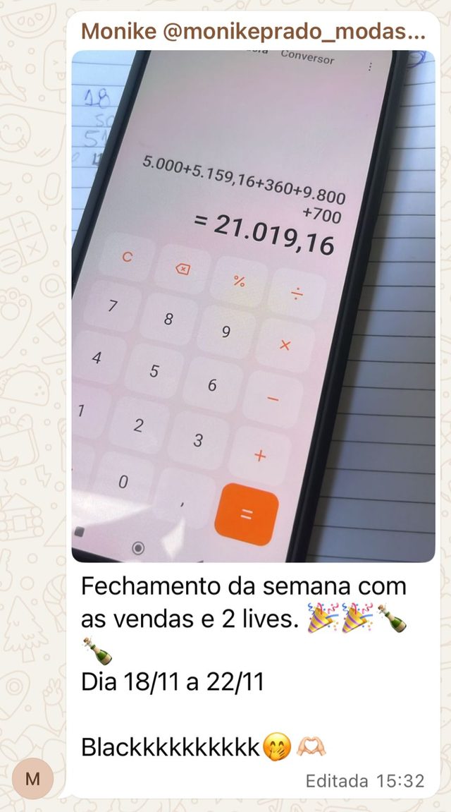 Mensagem da Monike: fechamento da semana com as vendas e 2 lives, 21.019,16